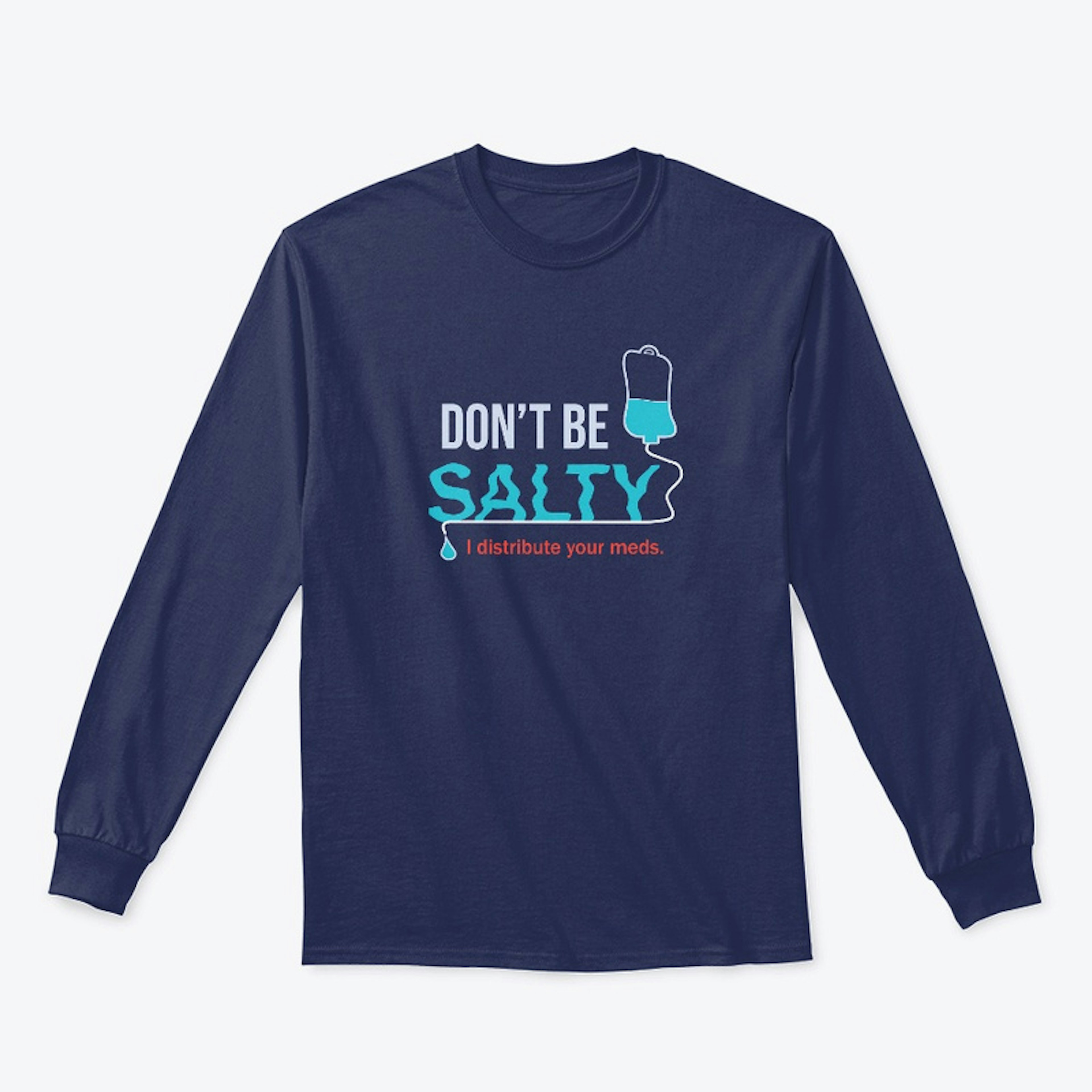 Don't Be Salty (Saline) 